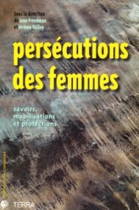 Persécutions de femmes, Savoirs, mobilisations et protections